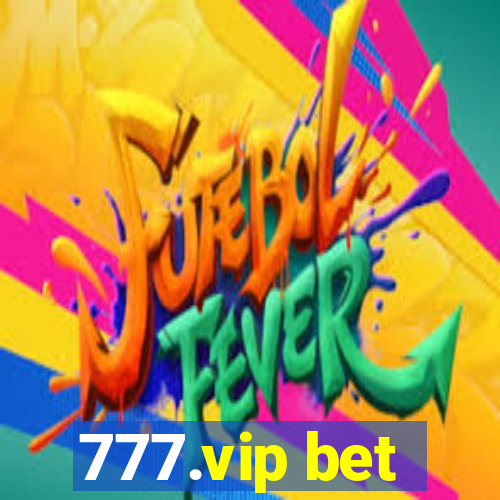 777.vip bet